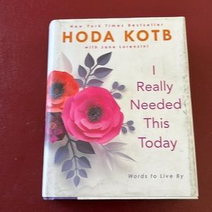 I Really Needed This Today by Hoda Kotb
